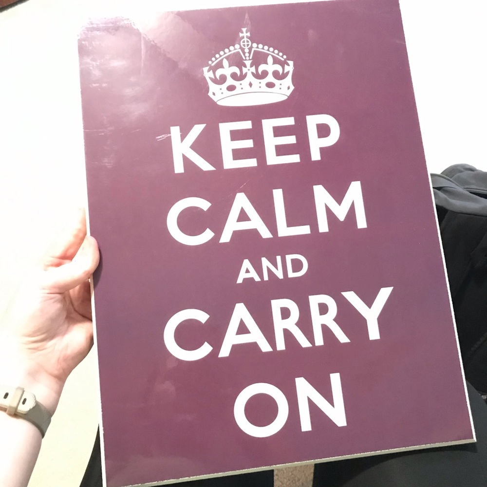 Keep calm and carry on sign